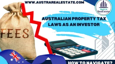 Australian Property Tax Laws as an Investor:How to Navigate